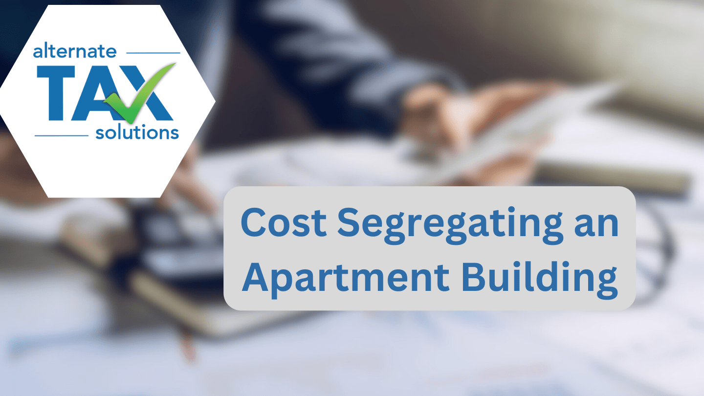 Graphic image reading Cost Segregating an Apartment Building